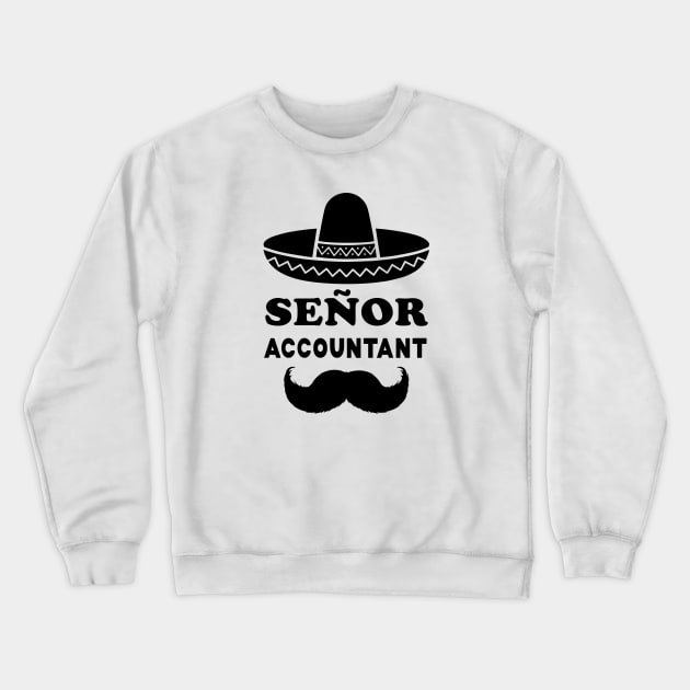Señor Accountant Pun | Gift for Senior Accountants Crewneck Sweatshirt by shirtonaut
